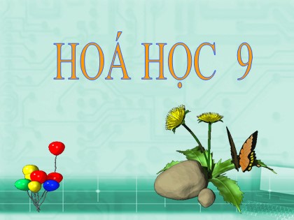 Bài giảng Hóa học Lớp 9 - Bài 22: Luyện tập Chương II