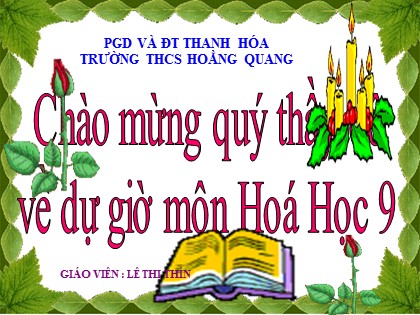 Bài giảng Hóa học Lớp 9 - Tiết 22: Dãy hoạt động hóa học của kim loại - Lê Thị Thìn