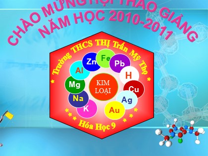 Bài giảng Hóa học Lớp 9 - Tiết 22: Tính chất vật lí của kim loại - Nguyễn Duy Tân