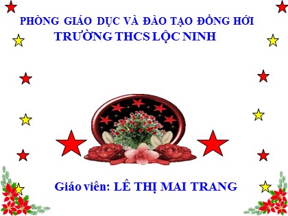 Bài giảng Ngữ văn Lớp 7 - Văn bản: Bánh trôi nước - Lê Thị Mai Trang