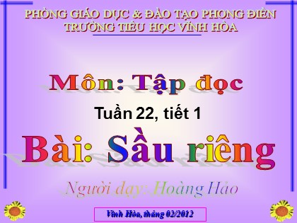 Bài giảng Tập đọc Lớp 4 - Tiết 43: Sầu riêng - Hoàng Hảo