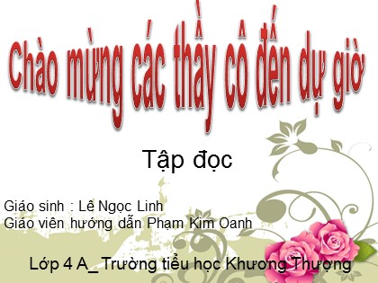 Bài giảng Tập đọc Lớp 4 - Tiết 51: Thắng biển - Phạm Kim Oanh