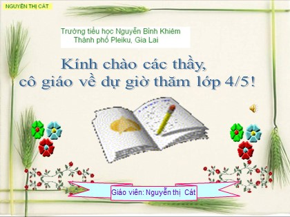 Bài giảng Tập làm văn Lớp 4 - Tiết 10: Đoạn văn trong bài văn kể chuyện - Nguyễn Thị Cát