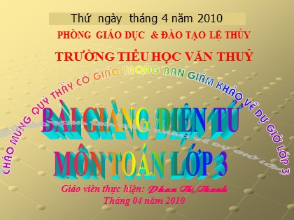 Bài giảng Toán Lớp 4 - Tiết 1: Ôn tập các số đến 100 000 - Phan Thị Thanh