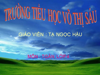 Bài giảng Toán Lớp 4 - Tiết 107: So sánh hai phân số cùng mẫu số - Tạ Ngọc Hậu