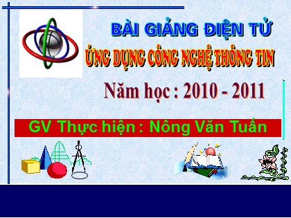 Bài giảng Toán Lớp 4 - Tiết 51: Nhân với 10, 100, 1000,… Chia cho 10, 100, 1000,… - Nông Văn Tuấn