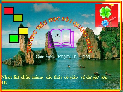 Bài giảng Toán Lớp 4 - Tiết 91: Ki-lô-mét vuông - Phạm Thị Hồng