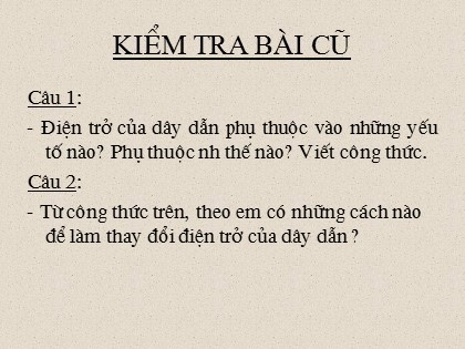 Bài giảng Vật lý Lớp 9 - Bài 10: Biến trở - Điện trở dùng trong kỹ thuật