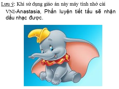 Bài giảng Âm nhạc Lớp 4 - Tiết 27: Ôn tập bài hát "Chú voi con ở Bản Đôn". Tập đọc nhạc: TĐN số 7