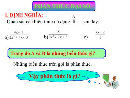 Bài giảng Đại số Lớp 8 - Bài: Phân thức đại số