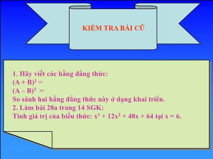 Bài giảng Đại số Lớp 8 - Chương 1: Phép nhân và phép chia các đa thức - Bài 5: Những hằng đẳng thức đáng nhớ (Tiếp)