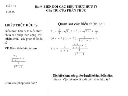 Bài giảng Đại số Lớp 8 - Tiết 35: Biến đổi các biểu thức hữu tỷ giá trị của phân thức