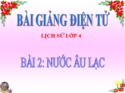 Bài giảng Lịch sử Lớp 4 - Bài 2: Nước Âu Lạc