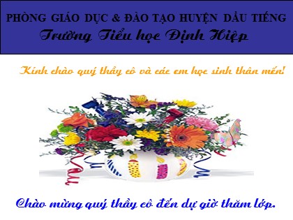 Bài giảng Lịch sử Lớp 4 - Tiết 28: Nghĩa quân Tây Sơn tiến ra Thăng Long (Năm 1786)