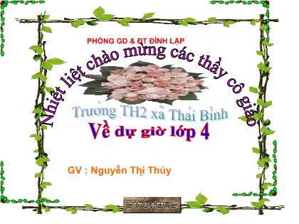 Bài giảng Luyện từ và câu Lớp 4 - Tiết 42: Vị ngữ trong câu kể "Ai thế nào?" - Nguyễn Thị Thủy