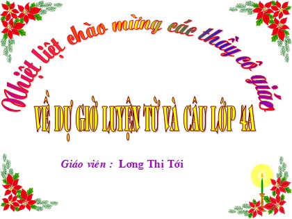 Bài giảng Luyện từ và câu Lớp 4 - Tiết 57: Mở rộng vốn từ "Du lịch - Thám hiểm"