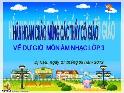 Bài giảng Âm nhạc Lớp 3 - Tiết 1: Học hát bài "Bài ca đi học"