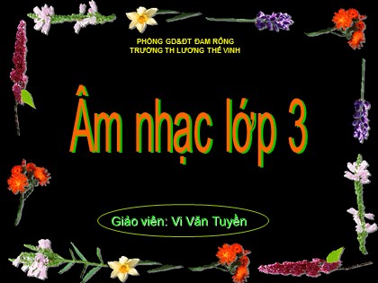 Bài giảng Âm nhạc Lớp 3 - Tiết 5: Học hát bài “Đếm sao”