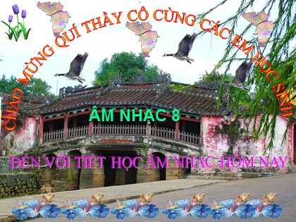 Bài giảng Âm nhạc Lớp 8 - Tiết 12: Học hát bài Hò ba lí