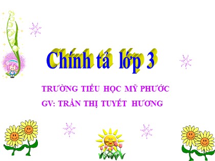 Bài giảng Chính tả Lớp 3 - Tiết 15: Các em nhỏ và cụ già