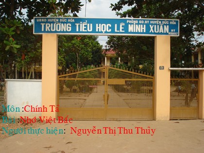 Bài giảng Chính tả Lớp 3 - Tiết 28: Nhớ Việt Bắc - Nguyễn Thị Thu Thủy