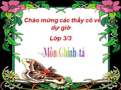 Bài giảng Chính tả Lớp 3 - Tiết 30: Nhà rông ở Tây Nguyên