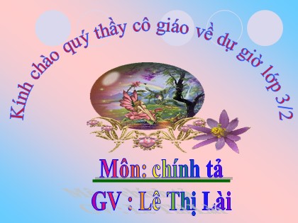 Bài giảng Chính tả Lớp 3 - Tiết 34: Âm thanh Thành phố - Lê Thị Lài