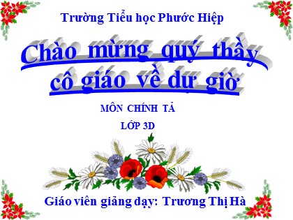 Bài giảng Chính tả Lớp 3 - Tiết 37: Hai Bà Trưng - Trương Thị Hà