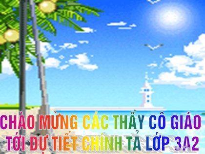 Bài giảng Chính tả Lớp 3 - Tiết 42: Bàn tay cô giáo