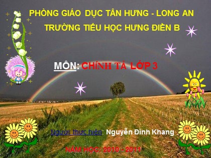 Bài giảng Chính tả Lớp 3 - Tiết 51: Sự tích lễ hội Chử Đồng Tử - Nguyễn Đình Khang