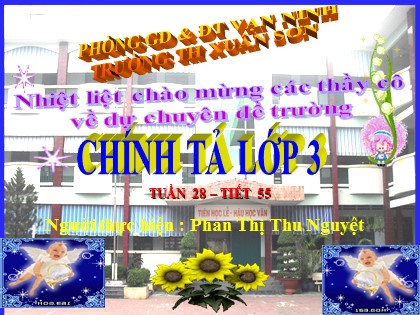Bài giảng Chính tả Lớp 3 - Tiết 55: Cuộc chạy đua trong rừng - Phan Thị Thu Nguyệt