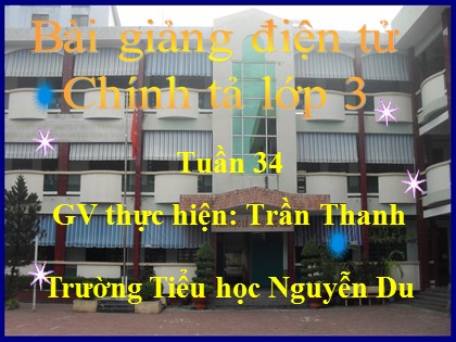 Bài giảng Chính tả Lớp 3 - Tiết 68: Dòng suối thức - Trần Thanh Tâm