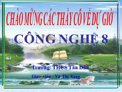 Bài giảng Công nghệ Lớp 8 - Tiết 29: Biến đổi chuyển động - Vũ Thị Sang