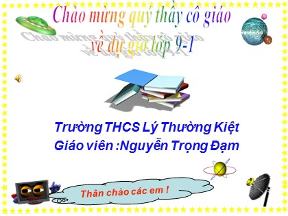 Bài giảng Công nghệ Lớp 9 - Nghề điện dân dụng - Bài 12: Kiểm tra an toàn mạng điện trong nhà - Nguyễn Trọng Đạm