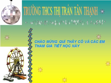 Bài giảng Đại số Lớp 8 - Bài 7: Phép nhân các phân thức đại số - Trường THCS Thị trấn Tân Thạnh