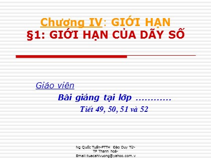 Bài giảng Đại số và Giải tích Lớp 11 - Tiết 49: Giới hạn của dãy số - Nguyễn Quốc Tuấn