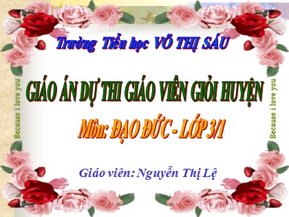 Bài giảng Đạo đức Lớp 3 - Bài 9: Đoàn kết với thiếu nhi quốc tế (Tiết 1) - Nguyễn Thị Lệ