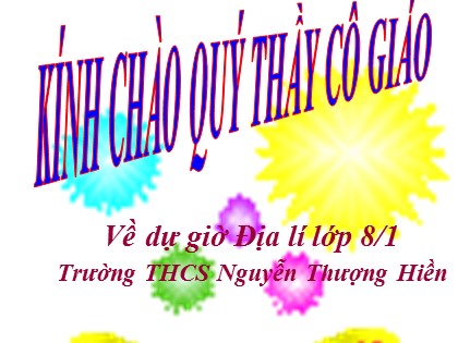 Bài giảng Địa lý Lớp 8 - Bài 27: Thực hành đọc bản đồ Việt Nam (Phần hành chính và khoáng sản) - Trường THCS Nguyễn Thượng Hiền