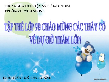 Bài giảng Địa lý Lớp 9 - Bài 37: Thực hành vẽ và phân tích biểu đồ về tình hình sản xuất của ngành thủy sản ở đồng bằng sông Cửu Long - Đỗ Văn Cường