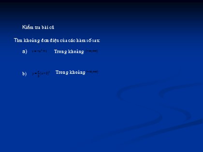 Bài giảng Giải tích Lớp 12 - Bài 2: Cực trị của hàm số Bài giảng Giải tích Lớp 12 - Bài 2: Cực trị của hàm số
