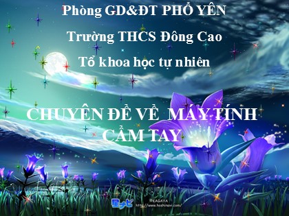 Bài giảng Giải tích Lớp 12 - Tiết 30: Thực hành trên máy tính cầm tay - Trường THCS Đông Cao