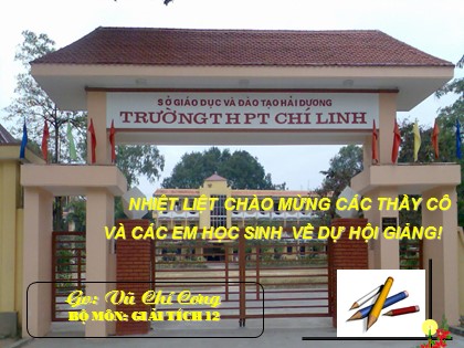 Bài giảng Giải tích Lớp 12 - Tiết 34: Ôn tập giữa Chương II - Vũ Chí Cương