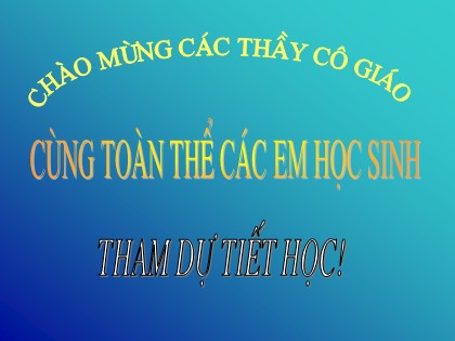 Bài giảng Giải tích Lớp 12 - Tiết 56: Tích phân (Tiết 3) - Lưu Công Hoàn