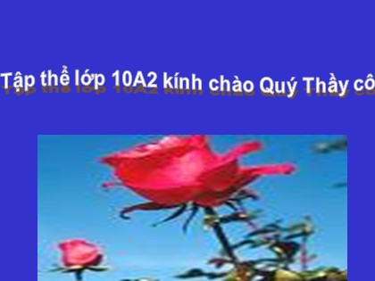 Bài giảng Giáo dục công dân Lớp 10 - Bài 1: Thế giới quan duy vật và phương pháp luận biện chứng (Tiếp theo )