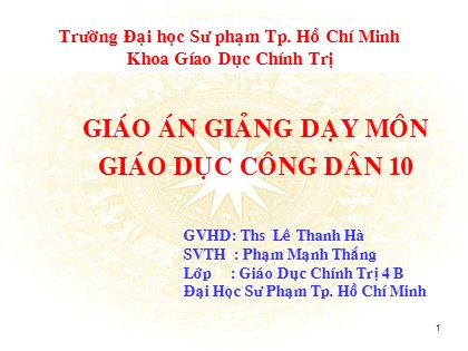 Bài giảng Giáo dục công dân Lớp 10 - Bài 11: Một số phạm trù cơ bản của đạo đức học (Tiết 1) - Lê Thanh Hà