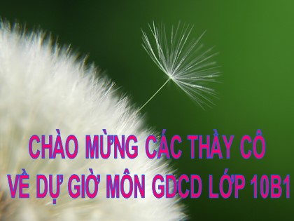 Bài giảng Giáo dục công dân Lớp 10 - Bài 6: Khuynh hướng phát triển của sự vật và hiện tượng