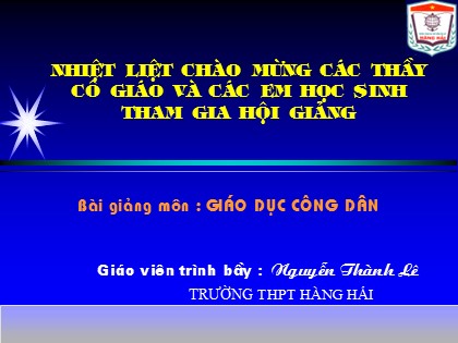 Bài giảng Giáo dục công dân Lớp 10 - Tiết 8: Cách thức vận động, phát triển của sự vật và hiện tượng - Nguyễn Thành Lê