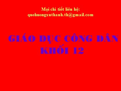 Bài giảng Giáo dục công dân Lớp 12 - Bài 1: Pháp luật và đời sống (Tiết 2)