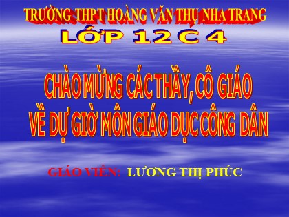 Bài giảng Giáo dục công dân Lớp 12 - Bài 5: Quyền bình đẳng giữa các dân tộc, tôn giáo - Lương Thị Phúc