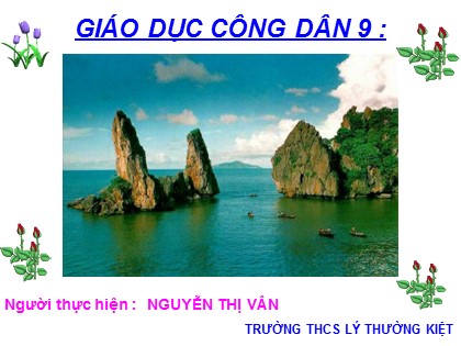 Bài giảng Giáo dục công dân Lớp 9 - Bài 2: Tự chủ - Nguyễn Thị Vân